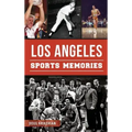 Los Angeles Sports Memories