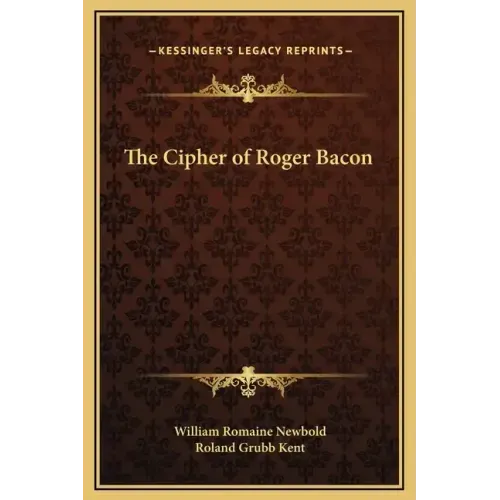 The Cipher of Roger Bacon