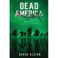 Dead America - The Second Week Part One - 6 Book Collection