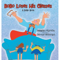 Bobo Loses His Glasses: A Bobo Book
