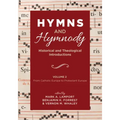 Hymns and Hymnody: Historical and Theological Introductions, Volume 2: From Catholic Europe to Protestant Europe