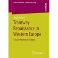 Tramway Renaissance in Western Europe: A Socio-Technical Analysis