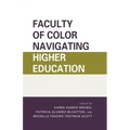 Faculty of Color Navigating Higher Education