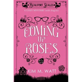 Coming Up Roses: A Cozy Mystery (with Dragons)
