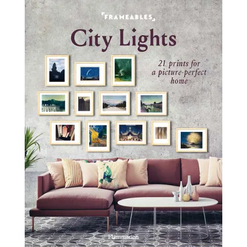 Frameables: City Lights: 21 Prints for a Picture-Perfect Home