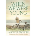 When We Were Young
