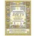 Nourishing Diets: How Paleo, Ancestral and Traditional Peoples Really Ate