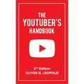 The YouTuber's Handbook (Second Edition)
