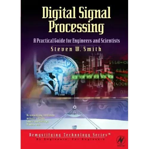 Digital Signal Processing: A Practical Guide for Engineers and Scientists
