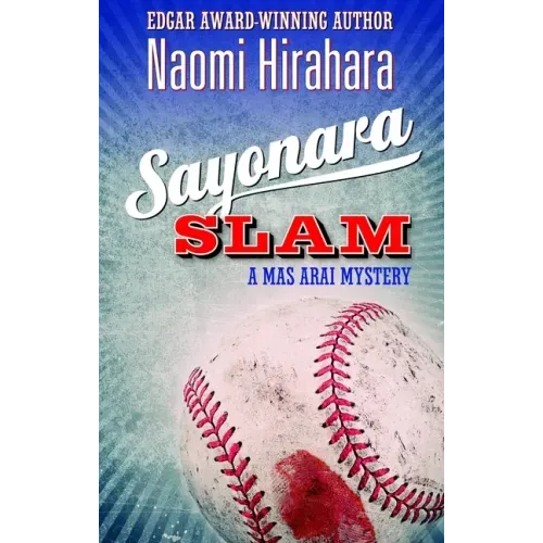Sayonara Slam: A Mas Arai Mystery