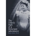 The Unholy Path of a Reluctant Adventurer