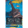 France on the World Stage: Nation State Strategies in the Global Era