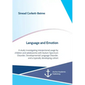 Language and Emotion: A study investigating interjectional usage by children and adolescents with Autism Spectrum Disorder, Developmental La