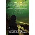 The MX Book of New Sherlock Holmes Stories - Part VIII: Eliminate The Impossible: 1892-1905