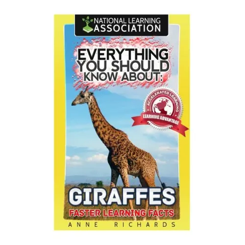 Everything You Should Know About: Giraffes