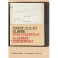 Robert de Niro at Work: From Screenplay to Screen Performance