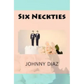 Six Neckties