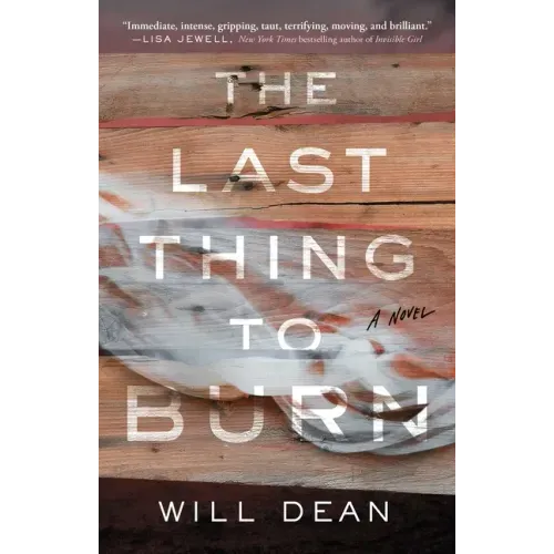 The Last Thing to Burn