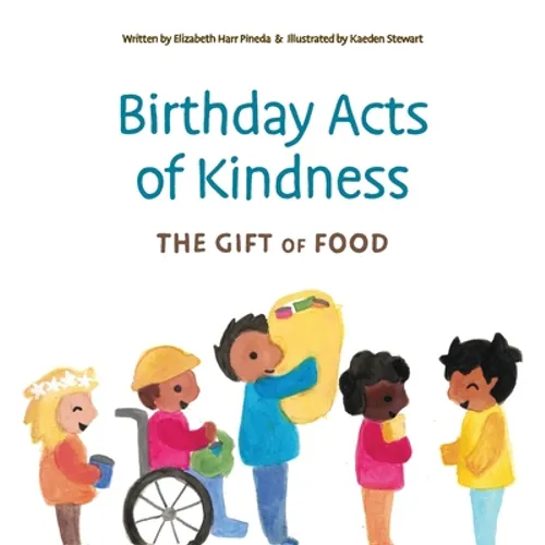 Birthday Acts of Kindness: The Gift of Food