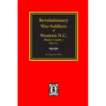 (Burke County, NC) Revolutionary War Soldiers of Western North Carolina (Vol. #1)