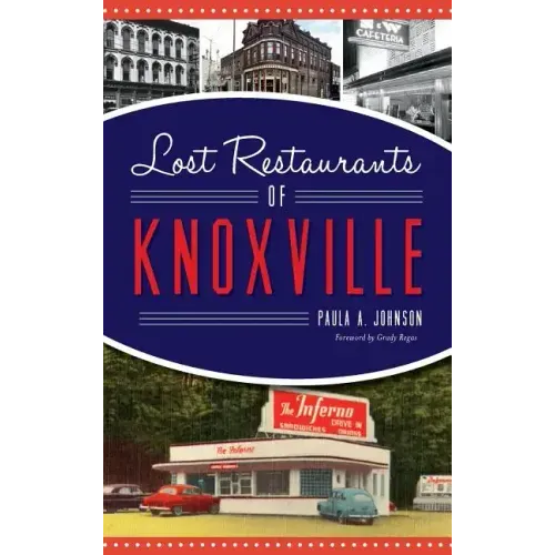 Lost Restaurants of Knoxville