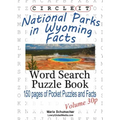 Circle It, National Parks in Wyoming Facts, Pocket Size, Word Search, Puzzle Book