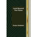 Land Beyond the Flame