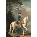 The Russo-Turkish War, 1768-1774: Catherine II and the Ottoman Empire