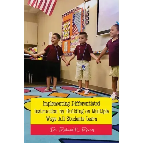 Implementing Differentiated Instruction by Building on Multiple Ways All Students Learn