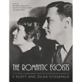 The Romantic Egoists: A Pictorial Autobiography from the Scrapbooks and Albums of F. Scott and Zelda Fitzgerald