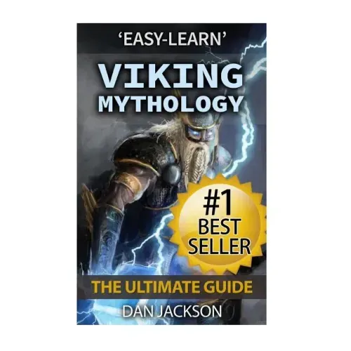 Viking Mythology: The Ultimate Guide: Thor, Odin, Loki, Norse Mythology, Viking History