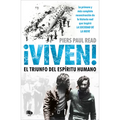 Viven! El Triunfo del Espiritu Humano / Alive: The Story of the Andes Survivors