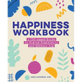 Happiness Workbook: A Cbt-Based Guide to Foster Positivity and Embrace Joy
