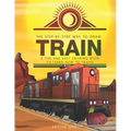 The Step-by-Step Way to Draw Train: A Fun and Easy Drawing Book to Learn How to Draw Trains