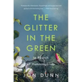 The Glitter in the Green: In Search of Hummingbirds