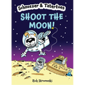 Schnozzer & Tatertoes: Shoot the Moon!