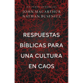 Respuestas Bíblicas Para Una Cultura En Caos (Right Thinking for a Culture in Chaos)