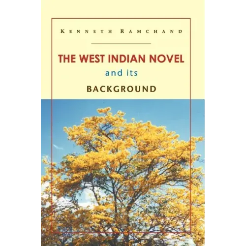 The West Indian Novel and Its Background