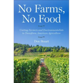 No Farms, No Food: Uniting Farmers and Environmentalists to Transform American Agriculture