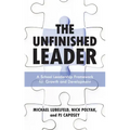 The Unfinished Leader: A School Leadership Framework for Growth and Development