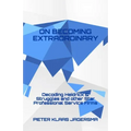 On Becoming Extraordinary: Decoding Heidrick & Struggles and other Star Professional Service Firms