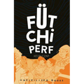 Fütchi Perf