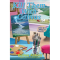 Kill Them with Canvas
