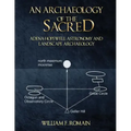 An Archaeology of the Sacred: Adena-Hopewell Astronomy and Landscape Archaeology