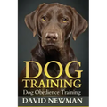 Dog Training: Dog Obedience Training