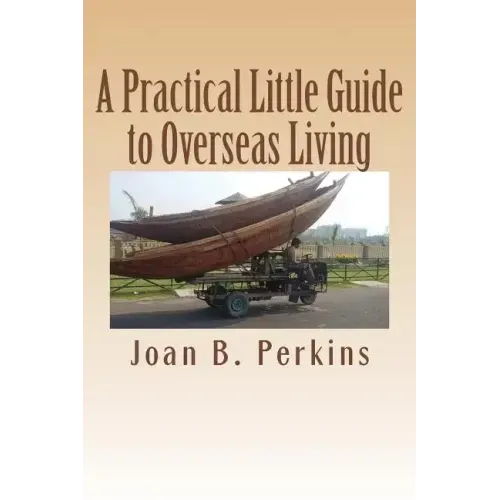 A Practical Little Guide to Overseas Living