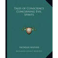 Tales of Conscience Concerning Evil Spirits