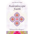 Kaleidoscope Faith