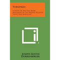 Turnpikes: A Study Of The Toll Road Movement In The Middle Atlantic States And Maryland