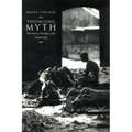Theorizing Myth: Narrative, Ideology, and Scholarship